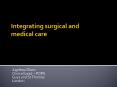 Integrating surgical and medical care PowerPoint PPT Presentation