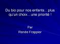 Du bio pour nos enfants PowerPoint PPT Presentation