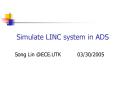 Simulate LINC system in ADS PowerPoint PPT Presentation