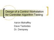Design of a Control Workstation for Controller Algorithm Testing