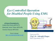 Eye Controlled Operation for Disabled People Using EMG