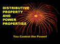 DISTRIBUTIVE PROPERTY AND POWER PROPERTIES PowerPoint PPT Presentation