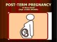 POST-TERM PREGNANCY Dr.Mona Shroff (Dept. of O PowerPoint PPT Presentation