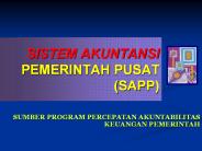 SISTEM AKUNTANSI PEMERINTAH PUSAT (SAPP)