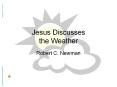 Jesus Discusses the Weather PowerPoint PPT Presentation
