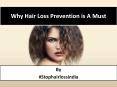 Why Hair Loss Prevention is A Must PowerPoint PPT Presentation