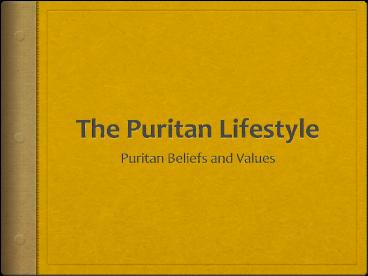 The Puritan Lifestyle