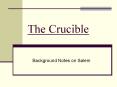 The Crucible PowerPoint PPT Presentation