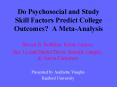 Do Psychosocial and Study Skill Factors Predict College Outcomes? A Meta-Analysis PowerPoint PPT Presentation
