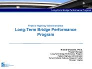 Federal Highway Administration Long-Term Bridge Performance Program