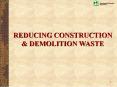 REDUCING CONSTRUCTION PowerPoint PPT Presentation