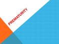 prematurity PowerPoint PPT Presentation