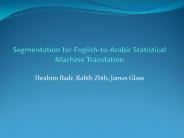 Segmentation for English-to-Arabic Statistical Machine Translation