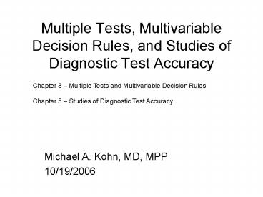 Multiple Tests, Multivariable Decision Rules, and Studies of Diagnostic Test Accuracy