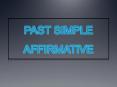 PAST SIMPLE AFFIRMATIVE PowerPoint PPT Presentation