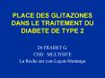PLACE DES GLITAZONES DANS LE TRAITEMENT DU DIABETE DE TYPE 2 PowerPoint PPT Presentation