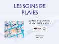 LES SOINS DE PLAIES PowerPoint PPT Presentation