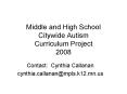 Middle and High School Citywide Autism Curriculum Project 2008 PowerPoint PPT Presentation