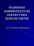 Filosofias Administrativas usadas para reducir costos PowerPoint PPT Presentation