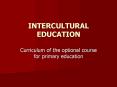 INTERCULTURAL EDUCATION PowerPoint PPT Presentation