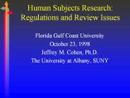 Human Subjects Research: Regulations and Review Issues