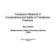 Transfusion Medicine III Complications and Safety of Transfusion Practices