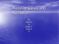 Medieval Games and Recreation PowerPoint PPT Presentation