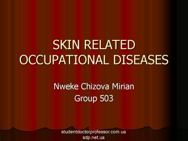 SKIN RELATED OCCUPATIONAL DISEASES