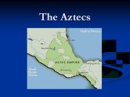 The Aztecs