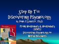 Step Up To:  Discovering Psychology by John J. Schulte, Psy.D. PowerPoint PPT Presentation