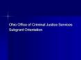 Ohio Office of Criminal Justice Services PowerPoint PPT Presentation