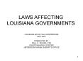 LAWS AFFECTING LOUISIANA GOVERNMENTS PowerPoint PPT Presentation