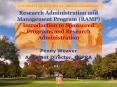 Research Administration and Management Program (RAMP) Introduction to Sponsored Programs and Research Administration PowerPoint PPT Presentation