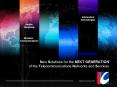 New Solutions for the NEXT GENERATION of the Telecommunications Networks and Services PowerPoint PPT Presentation