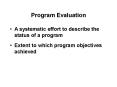 Program Evaluation PowerPoint PPT Presentation