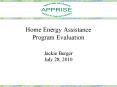 Home Energy Assistance Program Evaluation PowerPoint PPT Presentation
