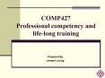 COMP427 Professional competency and life-long training PowerPoint PPT Presentation