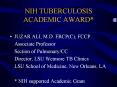 NIH TUBERCULOSIS ACADEMIC AWARD* PowerPoint PPT Presentation