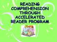 READING COMPREHENSION THROUGH ACCELERATED READER PROGRAM PowerPoint PPT Presentation