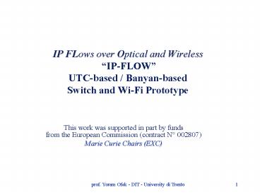 IP FLows over Optical and Wireless  