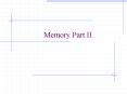 Memory Part II PowerPoint PPT Presentation