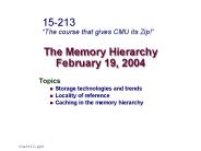 The Memory Hierarchy February 19, 2004