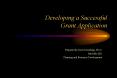 Developing a Successful Grant Application PowerPoint PPT Presentation