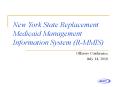 New York State Replacement Medicaid Management Information System (R-MMIS) PowerPoint PPT Presentation