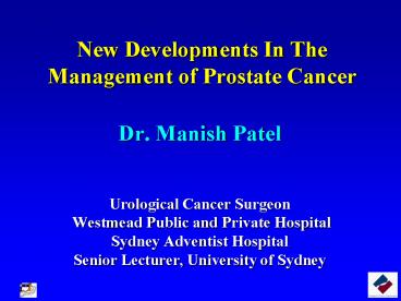New Developments In The Management of Prostate Cancer