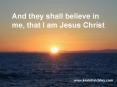 And they shall believe in me, that I am Jesus Christ PowerPoint PPT Presentation
