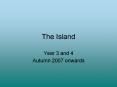 The Island PowerPoint PPT Presentation
