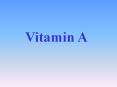Vitamin A PowerPoint PPT Presentation