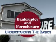 Bankruptcy and Foreclosure