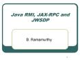 Java RMI, JAX-RPC and JWSDP PowerPoint PPT Presentation